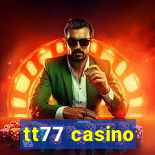 tt77 casino